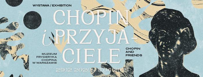 „Chopin i przyjaciele”. Wystawa czasowa w Muzeum Fryderyka Chopina w Warszawie