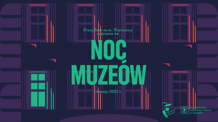 Europejska Noc Muzewów 2022 Warszawa